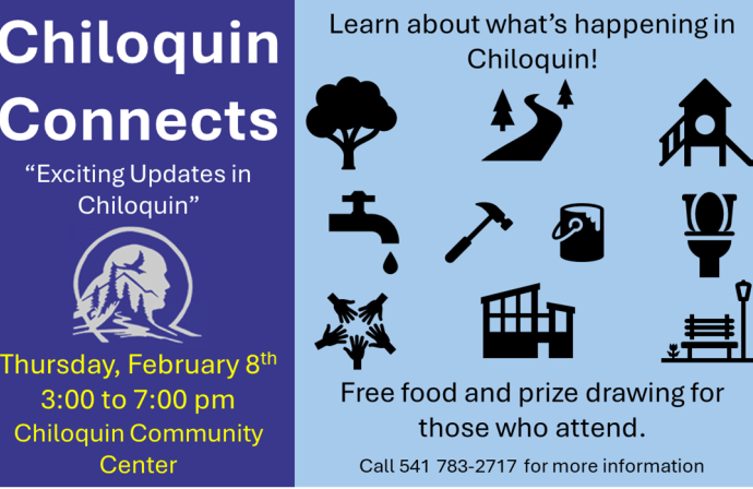 Chiloquin Connects - Thursday, February 8 between 3 and 7 pm at the Chiloquin Community Center